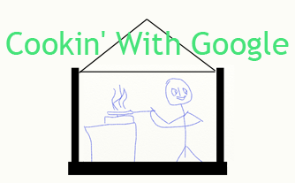 cookin with Google